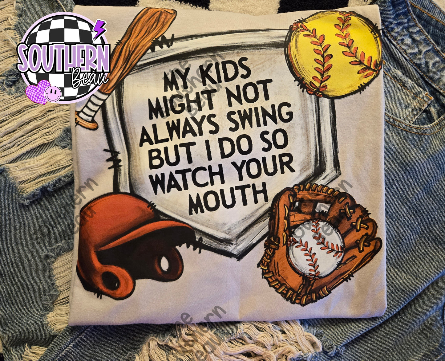 My Kids Might Not Always Swing But I Do So Watch Your Mouth!